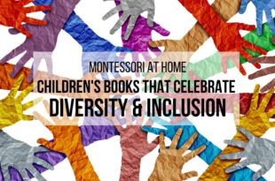 MONTESSORI AT HOME: Books on Diversity and Inclusion for Children