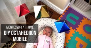 MONTESSORI AT HOME: DIY Octahedron Mobile Follow this easy, step-by-step tutorial that uses a printable shape template (FREE to download) to create your own Montessori Octahedron mobile for use with newborn babies ages 5 to 8 weeks old
