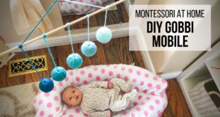MONTESSORI AT HOME: DIY Gobbi Mobile Follow this easy, step-by-step tutorial to create your own Montessori Gobbi Mobile for use with babies ages 7 to 10 weeks old