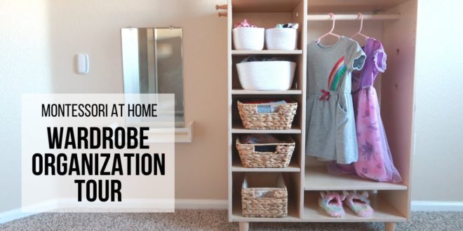 MONTESSORI AT HOME: Montessori Wardrobe Organization TOUR!