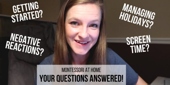 MONTESSORI AT HOME: Your BIGGEST Questions Answered! Ashley responds to your most-asked questions about implementing Montessori at home, including topics like how to get started with Montessori, responding to negative reactions from family or friends, managing overly-helpful relatives, what to do about screen time, how to approach holiday gift-giving and characters like Santa, plus much more!